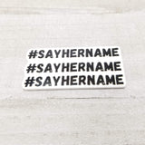 #Say Her Name Planar Resin