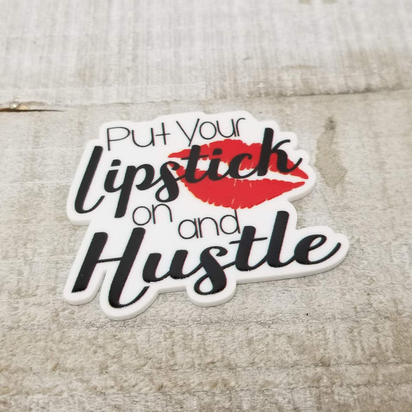 Put Your Lipstick On & Hustle Planar Resin